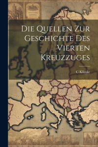 Quellen Zur Geschichte Des Vierten Kreuzzuges