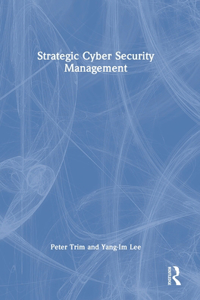 Strategic Cyber Security Management