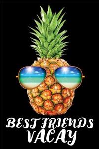Best Friends Vacay