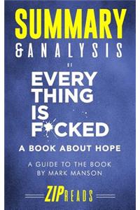 Summary & Analysis of Everything Is F*cked