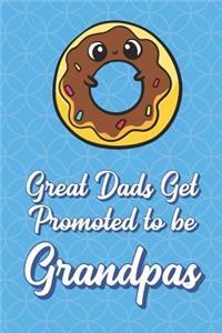 Great Dads Get Promoted To Be Grandpas