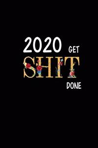 2020 Get Shit Done