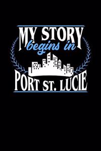 My Story Begins in Port St. Lucie