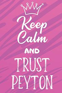 Keep Calm and Trust Peyton