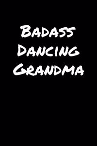 Badass Dancing Grandma