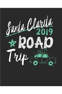 Santa Clarita Road Trip 2019