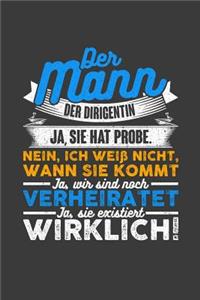 Der Mann der Dirigentin: Blau Liniertes DinA 5 Notizbuch für Chor Musiker Dirigenten und die es lieben in Chören zu sein Notizheft