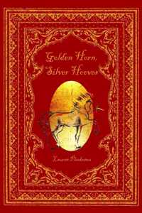 Golden Horn, Silver Hooves