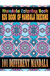 Mandala Coloring Book Big Book of Mandala Designs 101 Different Mandala