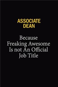 Associate Dean Because Freaking Awesome Is Not An Official Job Title