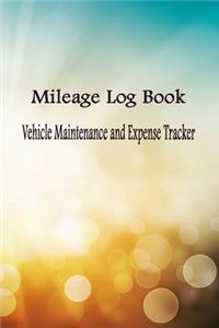 Mileage Log Book - Vehicle Maintenance and Expense Tracker