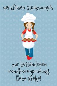 Herzlichen Glückwunsch zur bestandenen Konditorenprüfung, liebe Rieke!