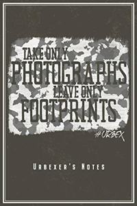Take Only Photographs Leave Only Footprints