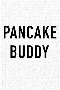 Pancake Buddy