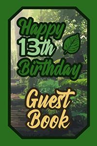 Happy 13th Birthday Guest Book