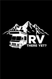 RV There Yet?