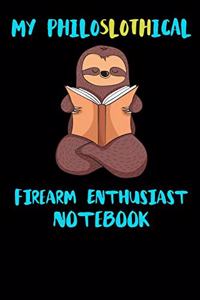 My Philoslothical Firearm Enthusiast Notebook