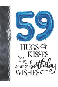 59 Hugs & Kisses & A Lot Of Birthday Wishes