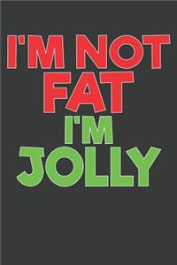 I'm Not Fat I'm Jolly