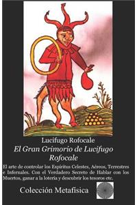El Gran Grimorio de Lucifugo Rofocale