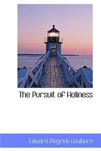 The Pursuit of Holiness