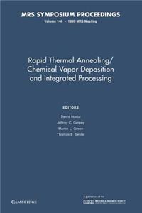 Rapid Thermal Annealing/Chemical Vapor Deposition and Integrated Processing: Volume 146
