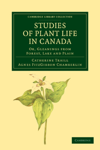 Studies of Plant Life in Canada