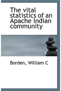 The Vital Statistics of an Apache Indian Community