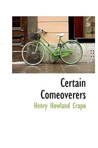 Certain Comeoverers