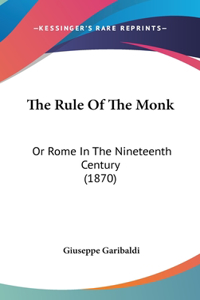 The Rule Of The Monk