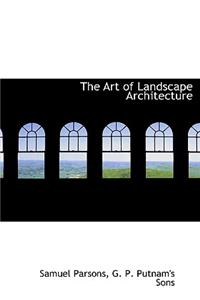 The Art of Landscape Architecture