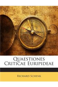 Quaestiones Criticae Euripideae