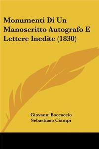 Monumenti Di Un Manoscritto Autografo E Lettere Inedite (1830)