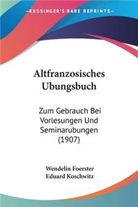 Altfranzosisches Ubungsbuch