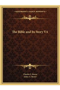 The Bible and Its Story V4