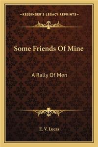 Some Friends Of Mine