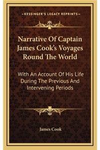 Narrative of Captain James Cook's Voyages Round the World