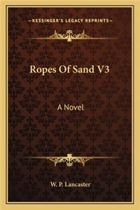 Ropes of Sand V3