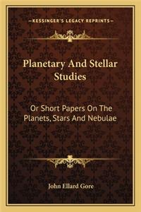 Planetary and Stellar Studies