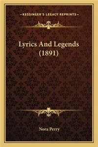 Lyrics And Legends (1891)