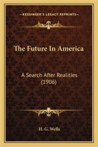 Future in America the Future in America