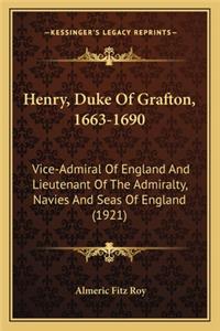 Henry, Duke Of Grafton, 1663-1690