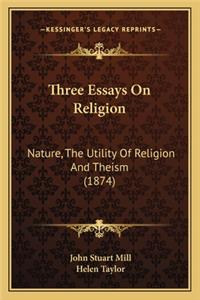 Three Essays On Religion