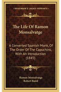 Life Of Ramon Monsalvatge