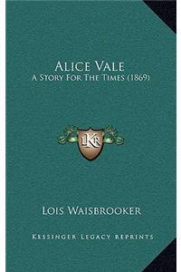 Alice Vale