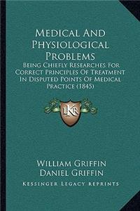 Medical And Physiological Problems