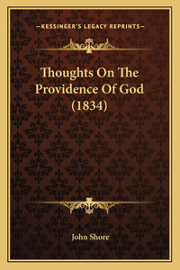 Thoughts On The Providence Of God (1834)