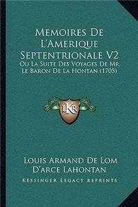 Memoires De L'Amerique Septentrionale V2