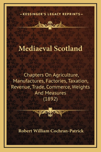 Mediaeval Scotland