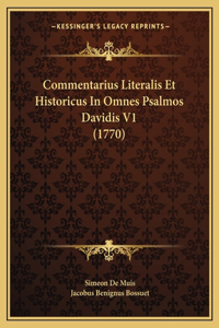 Commentarius Literalis Et Historicus In Omnes Psalmos Davidis V1 (1770)